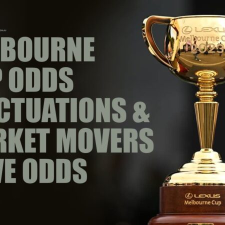 Melbourne Cup odds fluctuations and market movers | live odds