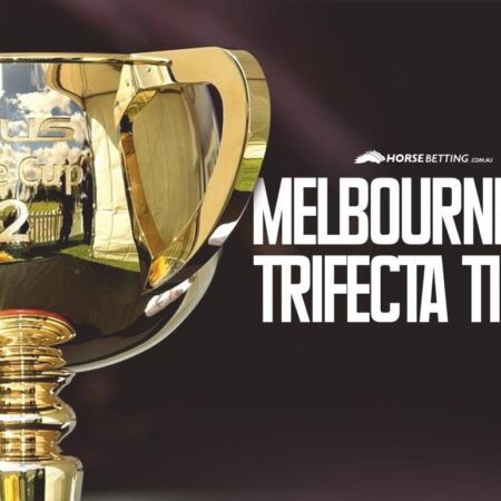 2022 Melbourne Cup trifecta tips & betting strategy