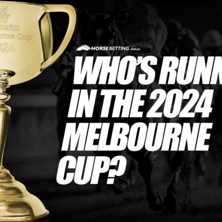 Who is running in the 2024 Melbourne Cup?